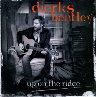 Bentley ,Dierks - Up On The Ridge